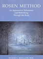 Rosen Method: An Approach to Wholeness and Well-Being Through the
              Body knygos viršelis