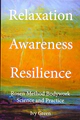 Relaxation Awareness Resilience, Rosen Method Bodywork Science and
              Practice knygos viršelis